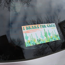 Load image into Gallery viewer, Paige Poppe I Brake for Cacti Bumper Sticker