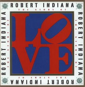 The Story of Love: Robert Indiana