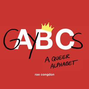 GAYBCs: A Queer Alphabet