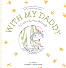 Load image into Gallery viewer, With My Daddy: A Book of Love and Family
