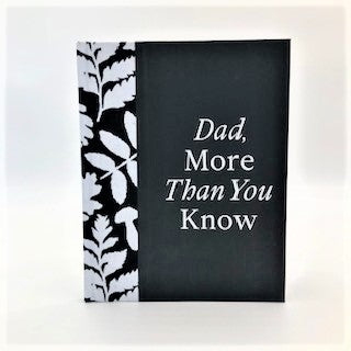 DAD MORE THAN YOU KNOW